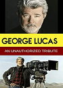 yÁzGeorge Lucas - An Unauthorized Tribute [DVD]