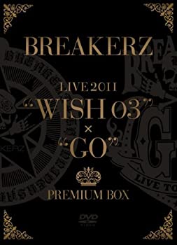 【中古】(未使用・未開封品)BREAKERZ LIVE 2011 WISH 03 + GO PREMIUM BOX (5枚組 BOX)(完全限定生産盤) [DVD]