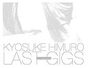 yÁz(gpEJi)KYOSUKE HIMURO LAST GIGS (BOX)(3DVD)