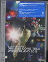 【中古】史上最強の移動遊園地 DREAMS COME TRUE WONDERLAND 2011（ローソン限定版）DVD付［CD］