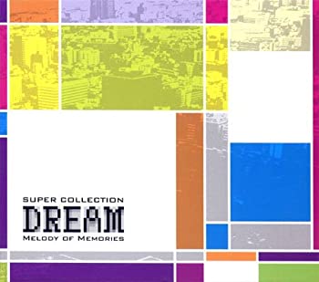【中古】(非常に良い)super collection DREAM melody of memories [CD]