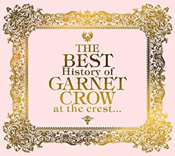 【中古】(非常に良い)THE BEST History of GARNET CROW at the crest...(初回限定盤)［CD］