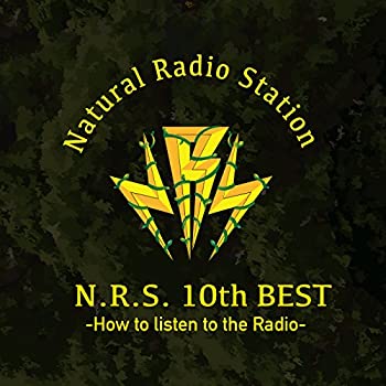 š(̤ѡ̤)N.R.S. 10th BEST~How to Listen to The Radio~ ڽס Natural Radio StationCD