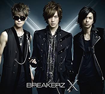 【中古】X (初回限定盤A) (DVD付) BREAKERZ［CD］