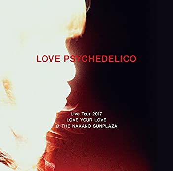 【中古】(未使用・未開封品)LOVE PSYCHEDELICO Live Tour 2017 LOVE YOUR LOVE at THE NAKANO SUNPLAZA【初回限定盤】(3CD)［CD］
