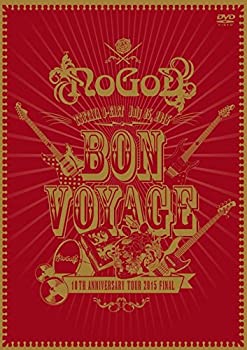 【中古】(非常に良い)BON VOYAGE -10TH ANNIVERSARY TOUR 2015 FINAL- [DVD] NoGoD