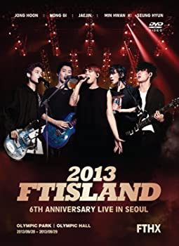 š2013 FTISLAND 6th Anniversary Live in Seoul FTHX DVD
