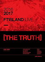 【中古】2016-2017 FTISLAND LIVE THE TRUTH (2DVD PHOTOBOOK)