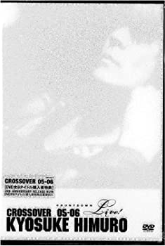 【中古】(非常に良い)KYOSUKE HIMURO COUNTDOWN LIVE CROSSOVER 05-06 1st STAGE/2nd STAGE DVD