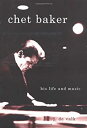 yÁzChet Baker: His Life and Music