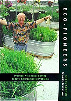 【中古】Eco-Pioneers: Practical Visionaries Solving Today's Environmental Problems (The MIT Press)