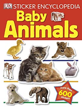 Sticker Encyclopedia: Baby Animals (Dk Sticker Encyclopedia)