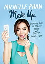 楽天お取り寄せ本舗 KOBACO【中古】Make Up: Your Life Guide to Beauty％カンマ％ Style％カンマ％ and Success--Online and Off