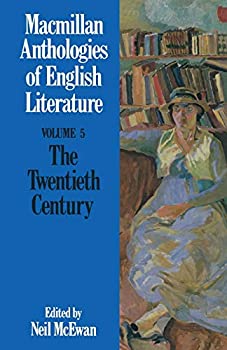 yÁzThe Twentieth Century (Anthologies of English Literature)