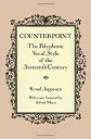 Counterpoint: The Polyphonic Vocal Style of the Sixteenth Century (Dover Books On Music: Analysis)