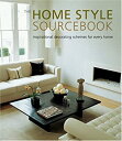 楽天お取り寄せ本舗 KOBACO【中古】The Home Style Sourcebook: Inspirational Decorating Schemes For Every Home