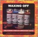 【中古】(非常に良い)Waxing Off: Delicious Vinyl 039 s CD