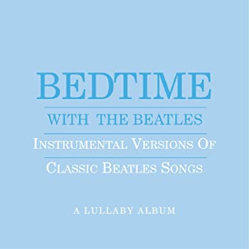 【中古】Bedtime With Beatles: A Lullaby Album (Blue) [CD]