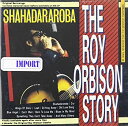 【中古】(未使用・未開封品)Roy Orbison Story: Shahadararoba [CD]