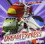 šDREAM EXPRESS ~̴Ķõ~ [CD]