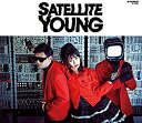 【中古】(非常に良い)SATELLITE YOUNG CD Satellite Young