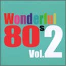 šWonderful 80s Vol.2 [CD]