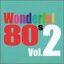 šWonderful 80s Vol.2 [CD]