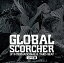 šGLOBAL SCORCHER~LP INTERNATIONAL &YARD BEAT LIVE~ Mastered by Yard Beat [CD]