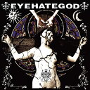 【中古】EYEHATEGOD (アイヘイトゴッド) CD