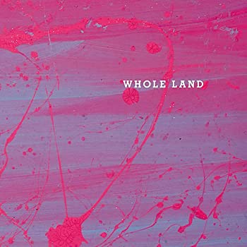 š(̤ѡ̤)WHOLE LAND [CD] VA