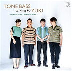 【中古】TONE BASS talking to YUKI [CD]