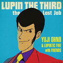【中古】(未使用・未開封品)LUPIN THE THIRD ?the Last Job [CD]