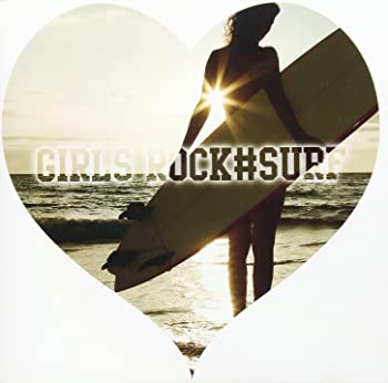 šGIRLS ROCK#SURF [CD]