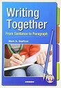 【中古】基礎から書く英文パラグラフ—Writing Together(3)