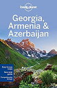 【中古】Lonely Planet Georgia, Armenia Azerbaijan (Multi Country Guide) 洋書