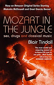 yÁzMozart in the Jungle: Sex, Drugs and Classical Music [m]
