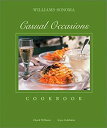 【中古】Casual Occasions Cookbook (Williams-Sonoma Entertaining Series) 洋書