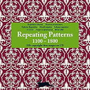 yÁzRepeating Patterns 1100 - 1800: Repetitive Muster - Motivos Recurrentes - Padroes Repetidos - Motifs Repetes - Schemi Ripetitivi [m]