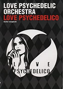 【中古】ギターソングブック ラブサイケデリコ/LOVE PSYCHEDELIC ORCHESTRA