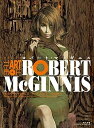 yÁzA[g Iu o[gE}bMjX:THE ART OF ROBERT McGINNIS