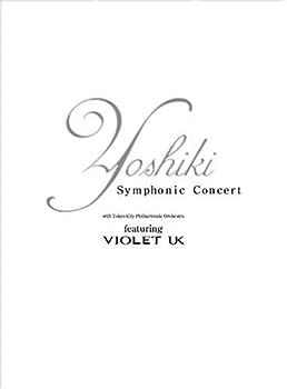 【中古】YOSHIKI Symphonic Concert 2002 with Tokyo City Philharmonic Orchestra featuring VIOLET UK [DVD]