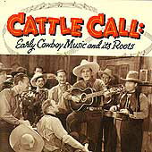 【中古】(非常に良い)Cattle Call: Early Cowboy Musi [CD]