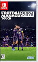 【中古】(未使用・未開封品)Football Manager 2024 Touch - Switch