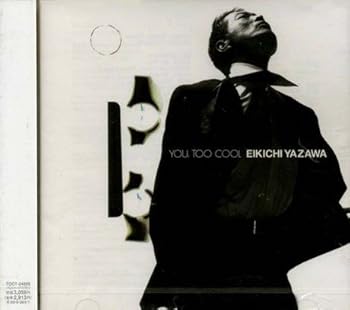 【中古】YOU,TOO COOL [CD] 矢沢永吉