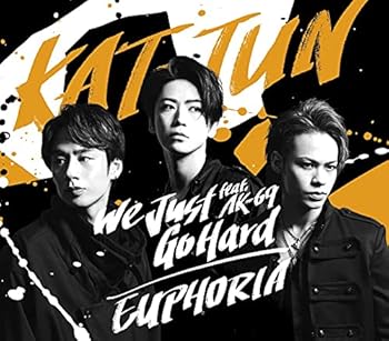【中古】(未使用・未開封品)We Just Go Hard feat. AK-69 / EUPHORIA (通常盤) [CD] KAT-TUN