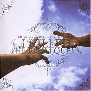 【中古】(非常に良い)ミュージック・フォー・ザ・リーセントリー・ディシースト アイ・キルド・ザ・プロム・クイーン [CD]