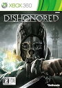 【中古】(未使用・未開封品)Dishonored【CEROレーティング「Z」】 - Xbox360 ※本商品は18歳未満の方には販売しておりません。