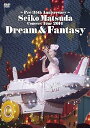 【中古】(未使用・未開封品)~Pre 35th Anniversary~ Seiko Matsuda Concert Tour 2014 Dream & Fan...