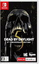 【中古】Dead by Daylight 5thアニバーサリー エディション 公式日本版 -Switch 【CEROレーティング「Z」】