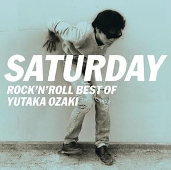 楽天お取り寄せ本舗 KOBACO【中古】（未使用・未開封品）SATURDAY~ROCK'N ROLL BEST OF YUTAKA OZAKI - 尾崎豊 [CD] 尾崎豊